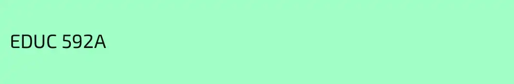 EDUC 592A